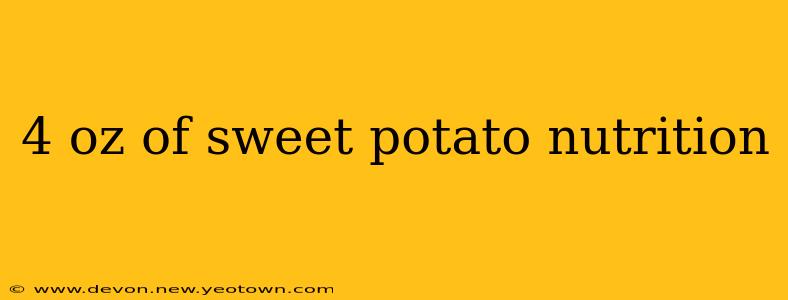 4 oz of sweet potato nutrition