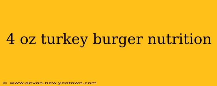 4 oz turkey burger nutrition