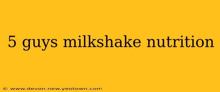 5 guys milkshake nutrition