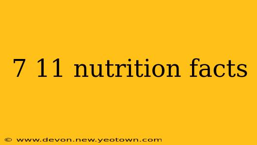 7 11 nutrition facts
