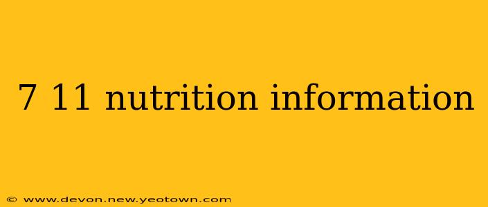 7 11 nutrition information