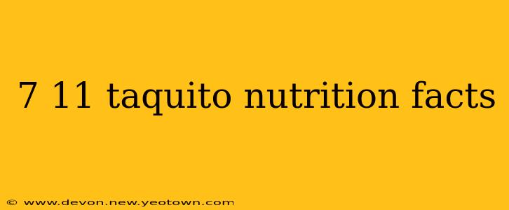 7 11 taquito nutrition facts