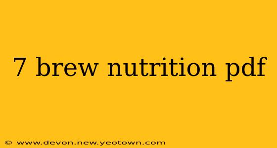 7 brew nutrition pdf