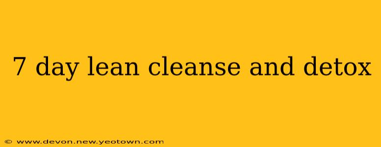 7 day lean cleanse and detox