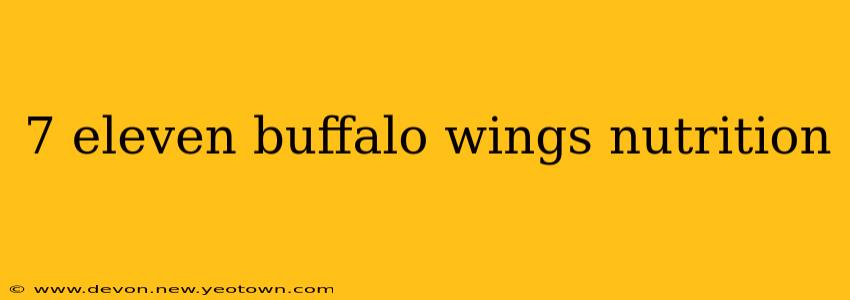 7 eleven buffalo wings nutrition