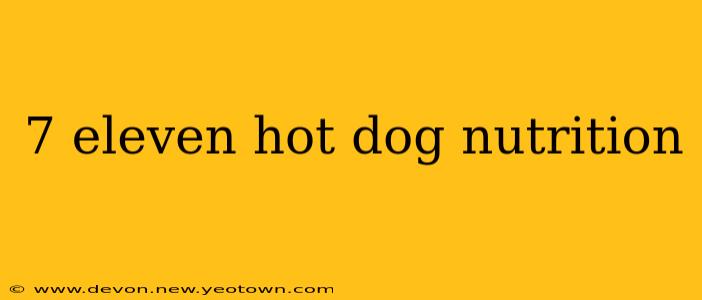 7 eleven hot dog nutrition