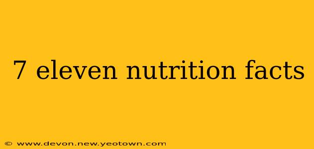 7 eleven nutrition facts