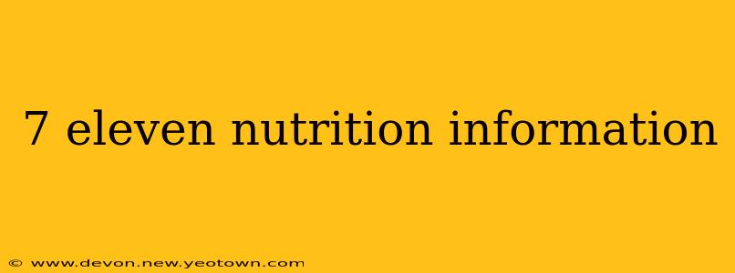 7 eleven nutrition information