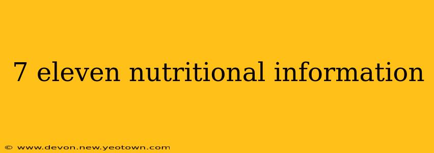 7 eleven nutritional information