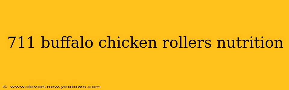 711 buffalo chicken rollers nutrition