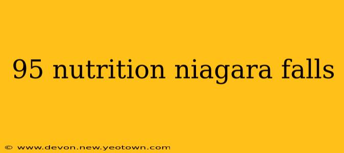 95 nutrition niagara falls