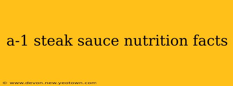 a-1 steak sauce nutrition facts