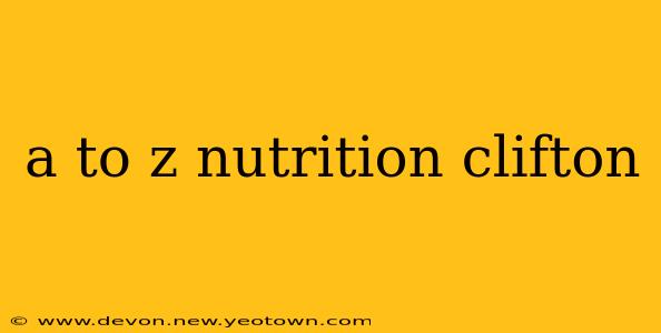 a to z nutrition clifton