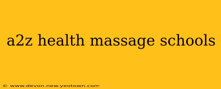 a2z health massage schools