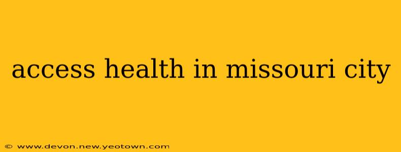 access health in missouri city