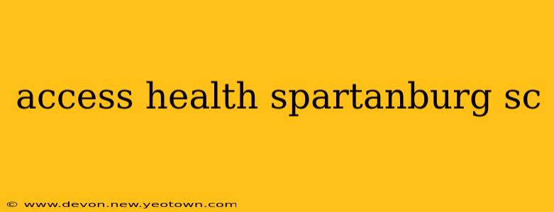 access health spartanburg sc