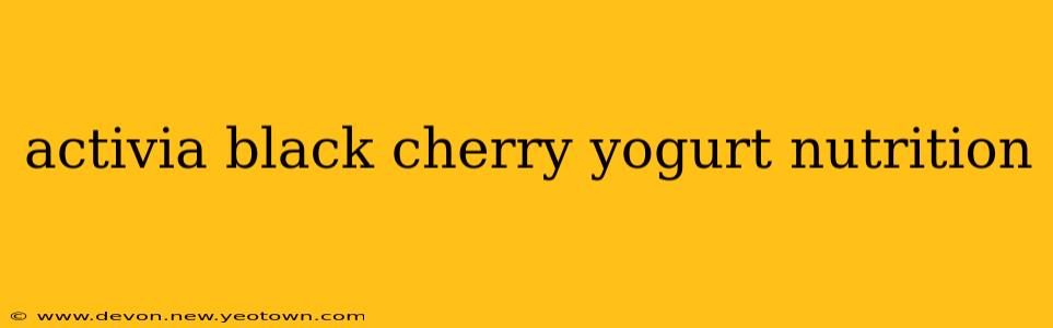 activia black cherry yogurt nutrition