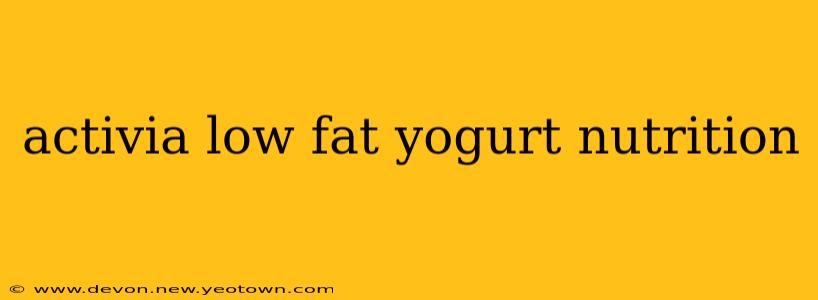 activia low fat yogurt nutrition