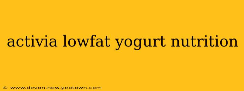 activia lowfat yogurt nutrition