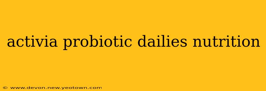 activia probiotic dailies nutrition