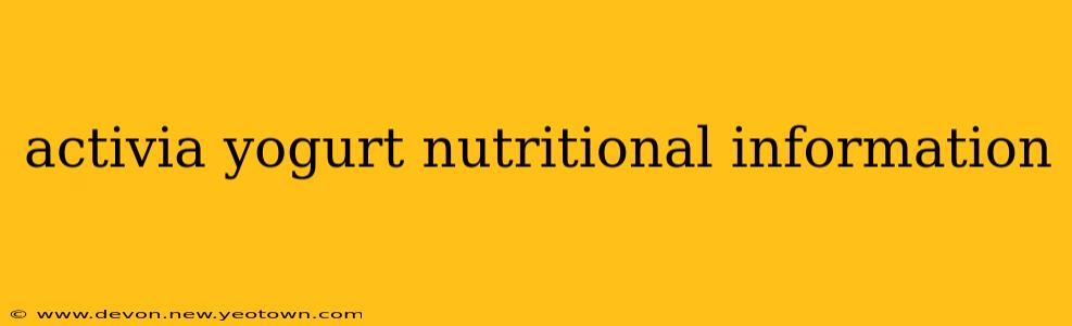 activia yogurt nutritional information
