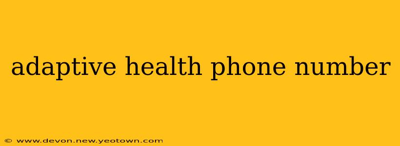 adaptive health phone number