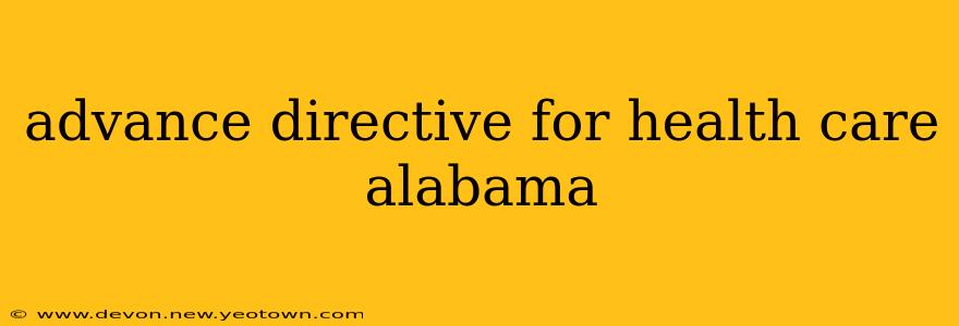 advance directive for health care alabama