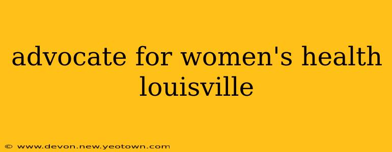 advocate for women's health louisville