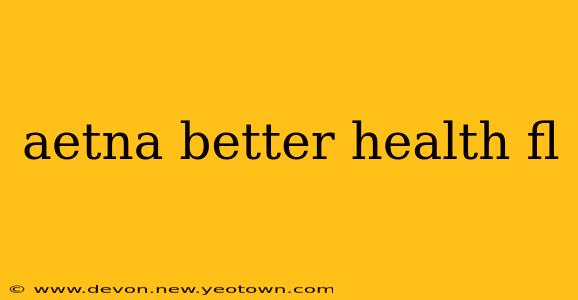 aetna better health fl