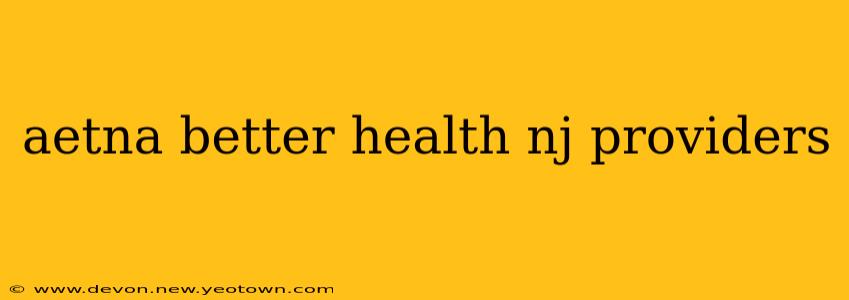 aetna better health nj providers