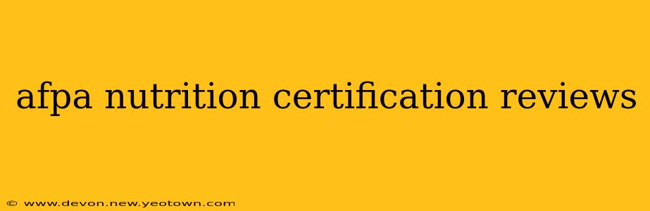 afpa nutrition certification reviews