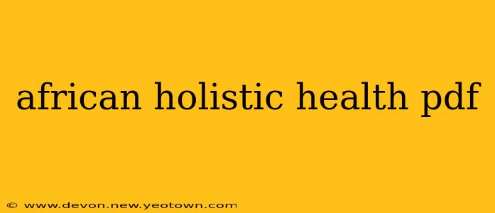 african holistic health pdf