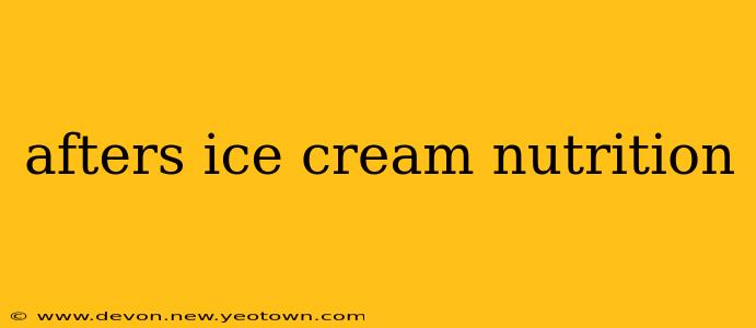 afters ice cream nutrition