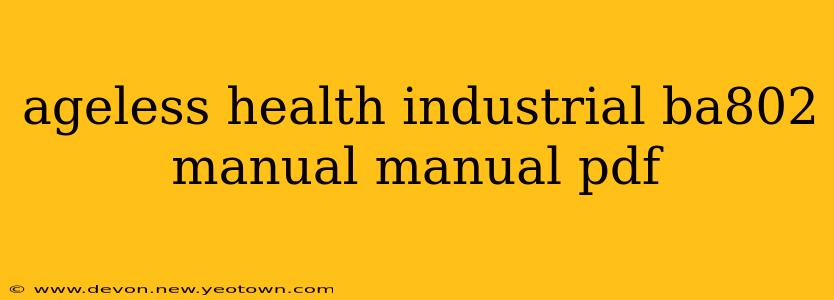 ageless health industrial ba802 manual manual pdf