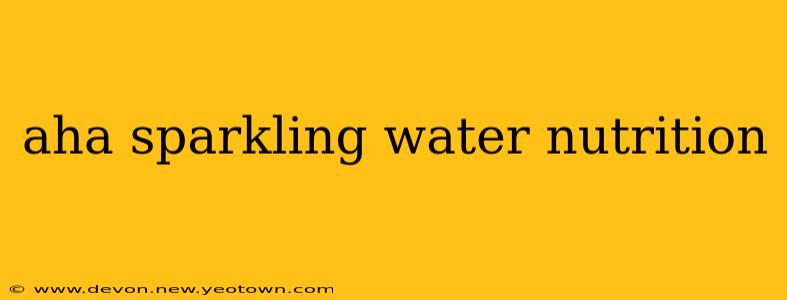 aha sparkling water nutrition