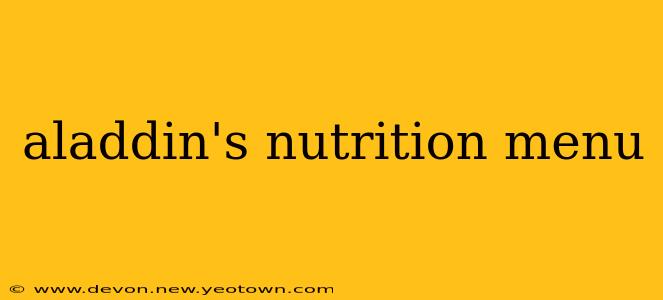 aladdin's nutrition menu