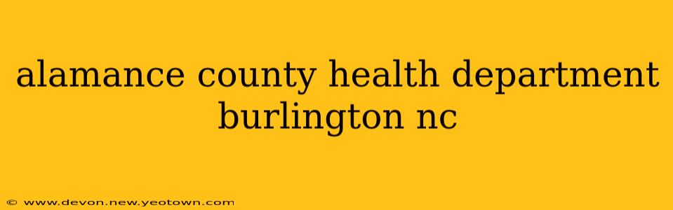 alamance county health department burlington nc