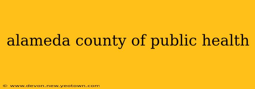 alameda county of public health