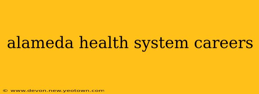 alameda health system careers