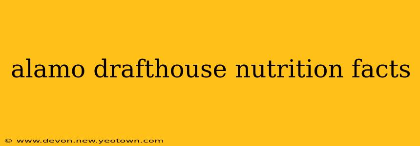 alamo drafthouse nutrition facts