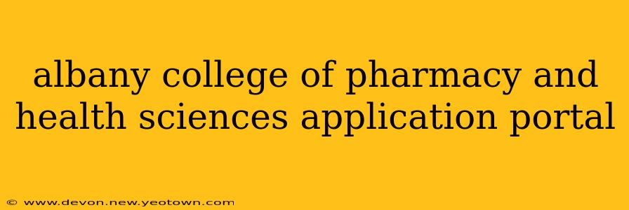 albany college of pharmacy and health sciences application portal