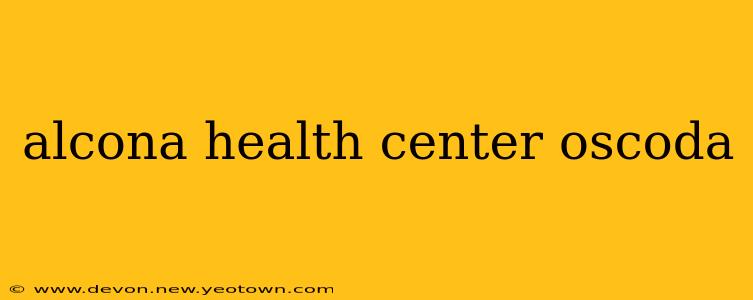 alcona health center oscoda