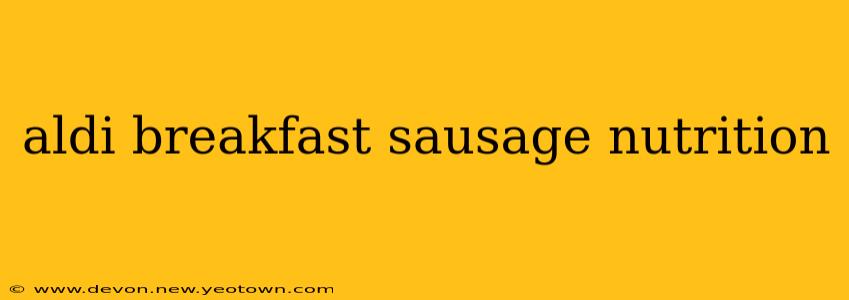 aldi breakfast sausage nutrition