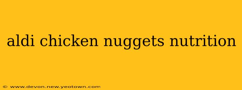 aldi chicken nuggets nutrition