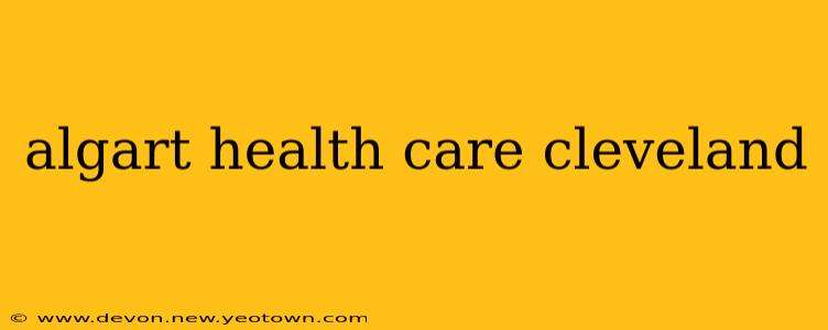 algart health care cleveland