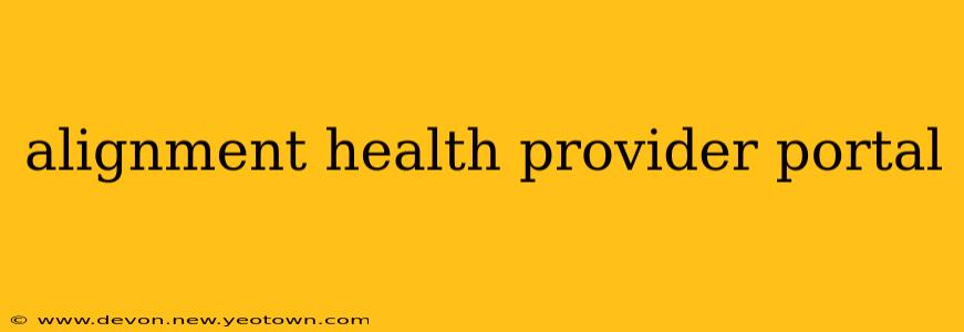 alignment health provider portal