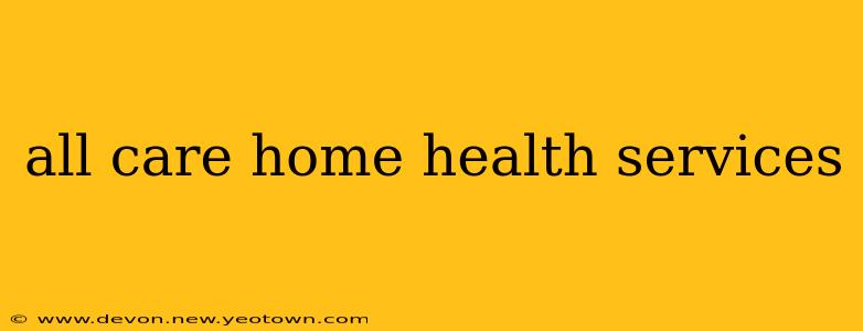 all care home health services