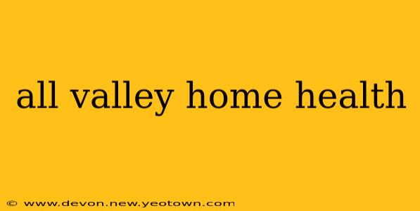 all valley home health