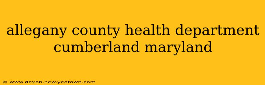 allegany county health department cumberland maryland