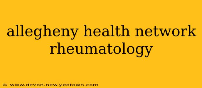 allegheny health network rheumatology